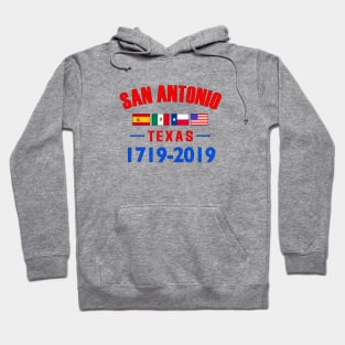 San Antonio Texas 300 year Anniversary Hoodie